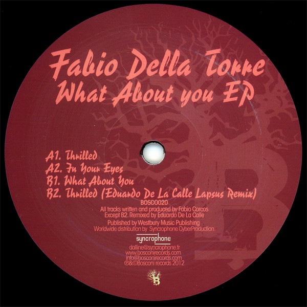 Fabio Della Torre - What About You EP | Bosconi Records (BOSCO020) - 2 Fabio Della Torre - What About You EP | Bosconi Records (BOSCO020) - 2