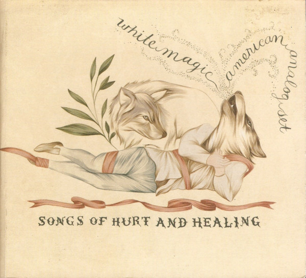 White Magic / The American Analog Set - Songs Of Hurt And Healing | Ouch! (Ouch! 5)