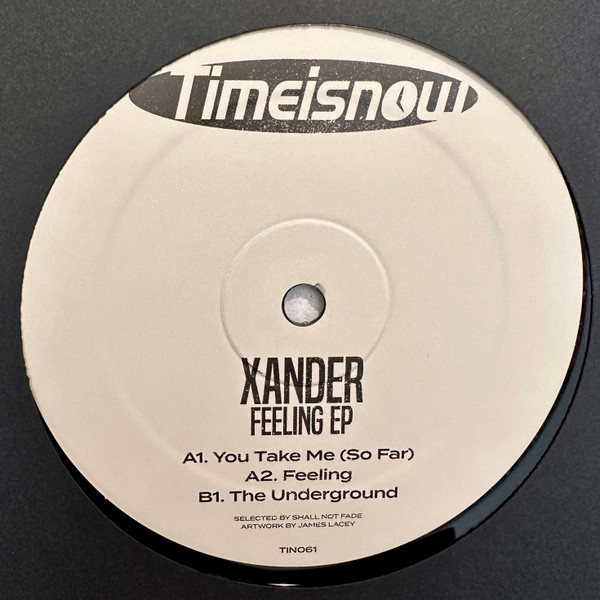 Xander - Feeling EP | Timeisnow (TIN061)