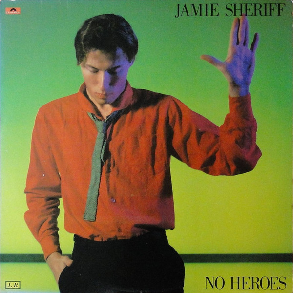 Jamie Sheriff - No Heroes | Polydor (PD-1-6280) - main