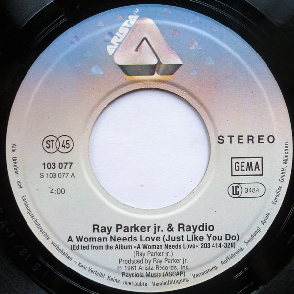 Raydio - A Woman Needs Love (Just Like You Do) / So Into You | Arista (103 077) - 2