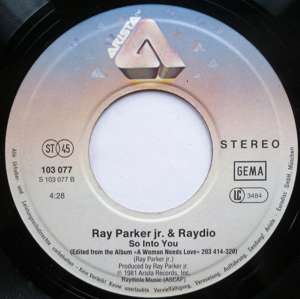 Raydio - A Woman Needs Love (Just Like You Do) / So Into You | Arista (103 077) - 3