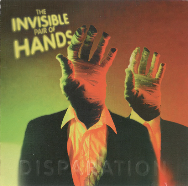 Invisible Pair Of Hands - Disparation | Cup Of Tea Records (COT CD011)