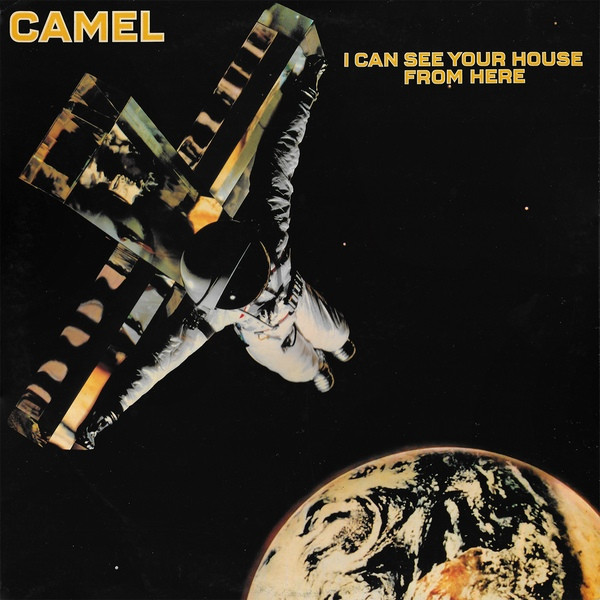 Camel - I Can See Your House From Here | Decca (TXS-R 137) - main