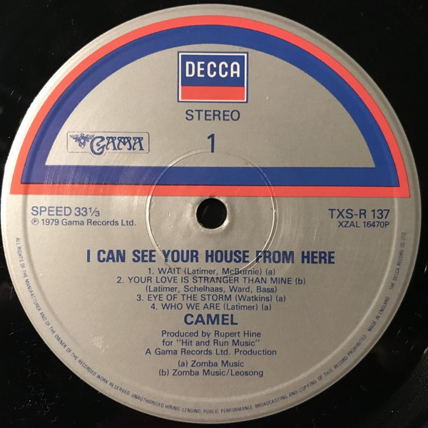 Camel - I Can See Your House From Here | Decca (TXS-R 137) - 2