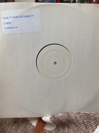 D-Bop - Take It Now Or Leave It | Not On Label (TAKE 1) - main