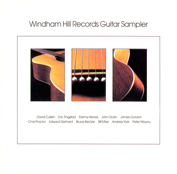 David Cullen / Eric Tingstad / Danny Heines / John Doan / James Gordon / Chris Proctor / Edward Gerhard / Bruce BecVar / Bill Mize / Andrew York / Peter Maunu - Windham Hill Records Guitar Sampler | Windham Hill Records (WD-1072) - main