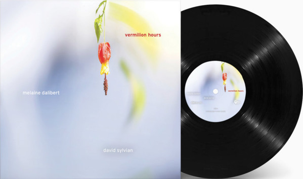 Melaine Dalibert , David Sylvian - Vermilion Hours | Ici D'Ailleurs (MT022LP) - 2 Melaine Dalibert , David Sylvian - Vermilion Hours | Ici D'Ailleurs (MT022LP) - 2