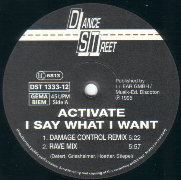 Activate - I Say What I Want | Dance Street (DST 1333-12) - 2