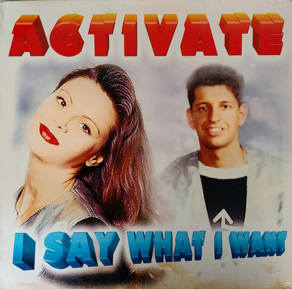 Activate - I Say What I Want | Dance Street (DST 1333-12) - main