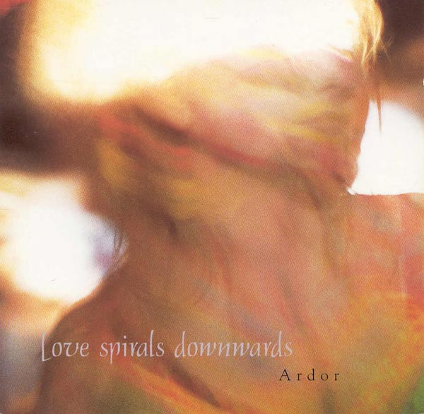 Love Spirals Downwards - Ardor | Hyperium Records (PROJEKT 51)