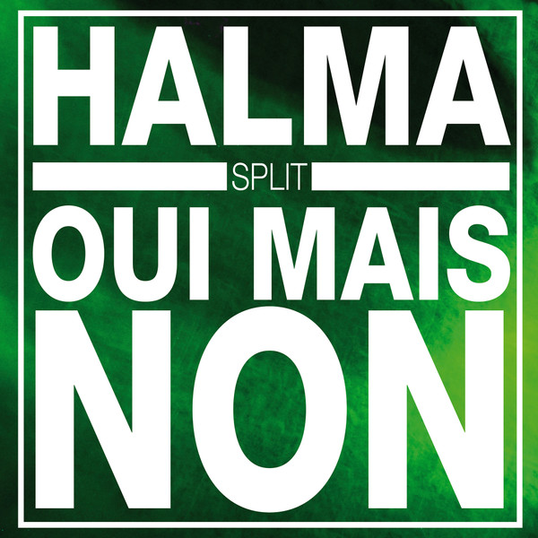 Halma / Oui Mais Non - Split | Kapitän Platte (Kutter 042)