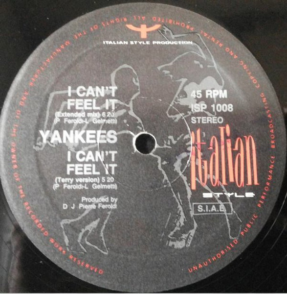 Yankees - I Can't Feel It | Italian Style Production (ISP 1008) - 3 Yankees - I Can't Feel It | Italian Style Production (ISP 1008) - 3