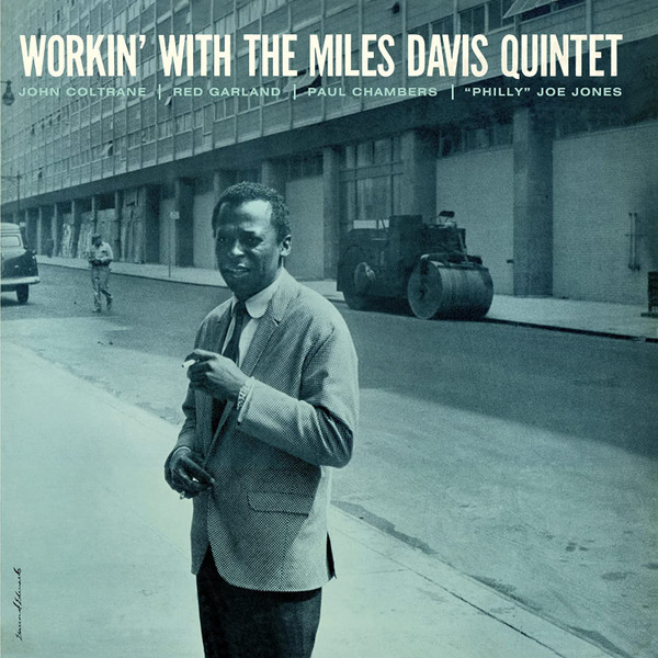 The Miles Davis Quintet - Workin’ With The Miles Davis Quintet | WaxTime (772329) - main The Miles Davis Quintet - Workin’ With The Miles Davis Quintet | WaxTime (772329) - main