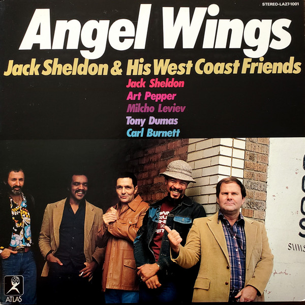 Jack Sheldon & His West Coast Friends - Angel Wings | Atlas Record (LA27-1001) - 2 Jack Sheldon & His West Coast Friends - Angel Wings | Atlas Record (LA27-1001) - 2