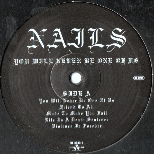 Nails - You Will Never Be One Of Us | Nuclear Blast Entertainment (NE 3383-1) - 4 Nails - You Will Never Be One Of Us | Nuclear Blast Entertainment (NE 3383-1) - 4