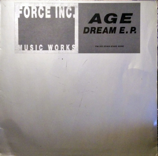 Age - Dream E.P. | Force Inc. Music Works (FIM 009) - main