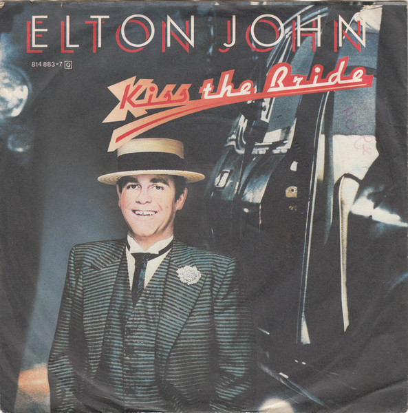Elton John - Kiss The Bride | The Rocket Record Company (814 883-7) - main Elton John - Kiss The Bride | The Rocket Record Company (814 883-7) - main