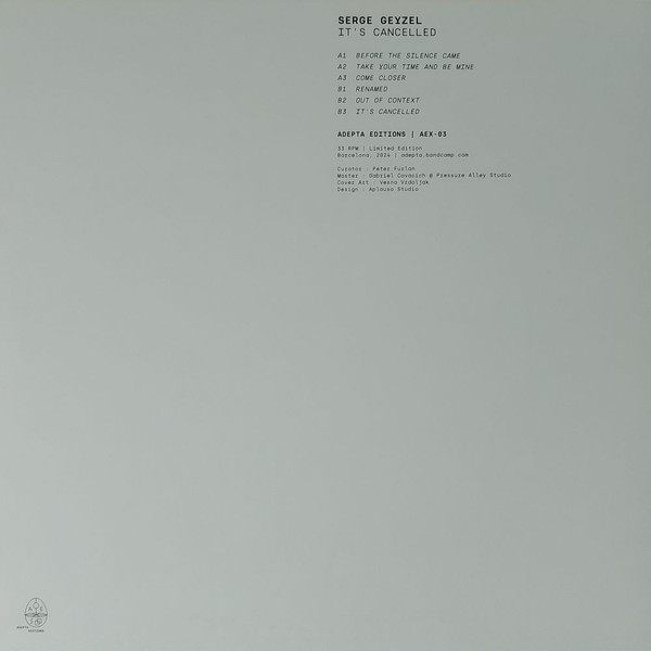 Serge Geyzel - It's Cancelled | Adepta Editions (AEX-03) - 2