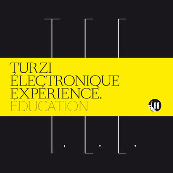 Turzi Électronique Expérience - Éducation | Record Makers (REC 72)
