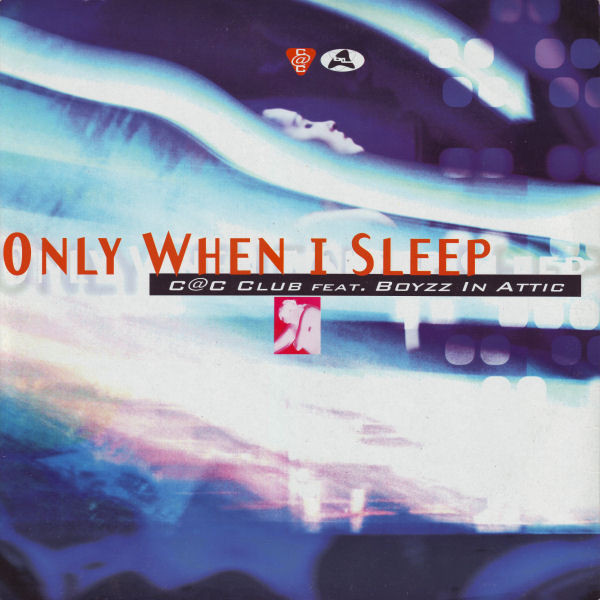 C@C Club Feat. Boyzz In Attic - Only When I Sleep | Max Music (NM 1738 MX)