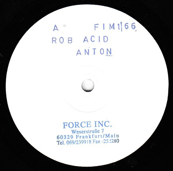 Rob Acid - Anton | Force Inc. Music Works (FIM 166) - main Rob Acid - Anton | Force Inc. Music Works (FIM 166) - main