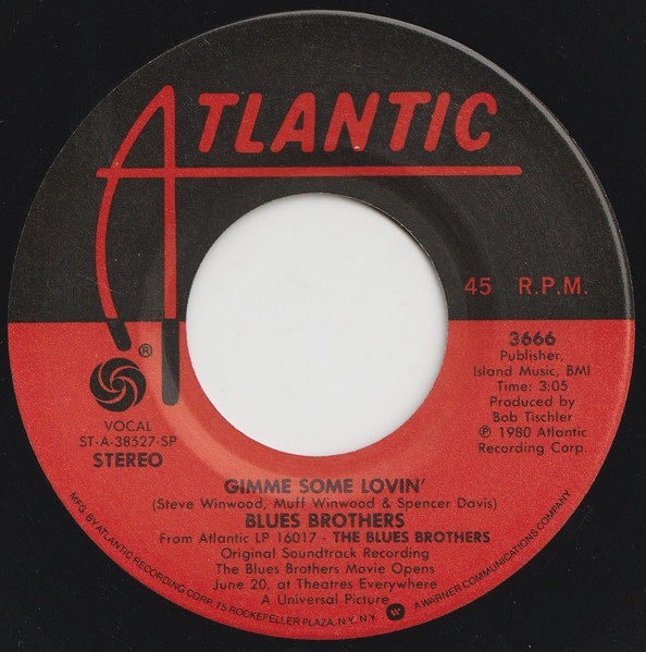 The Blues Brothers - Gimme Some Lovin' b/w She Caught The Katy | Atlantic (3666) - 3 The Blues Brothers - Gimme Some Lovin' b/w She Caught The Katy | Atlantic (3666) - 3