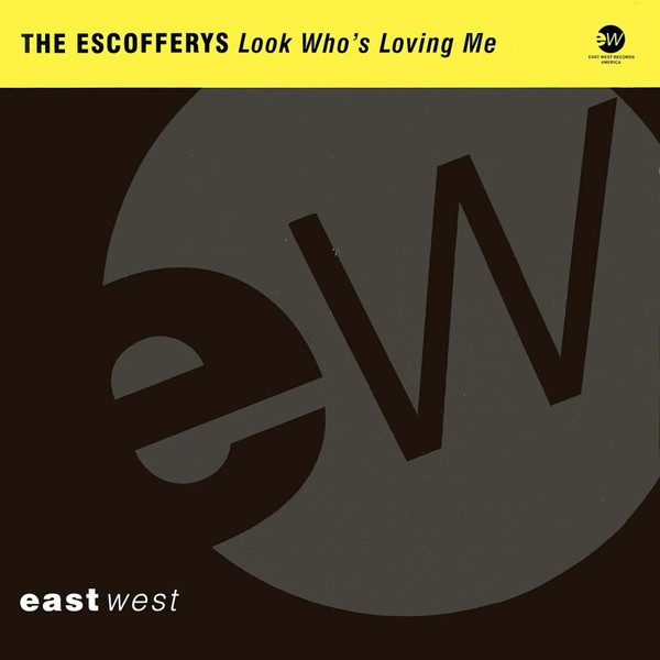 The Escoffery's - Look Who's Loving Me | EastWest Records America (A5928T) - main
