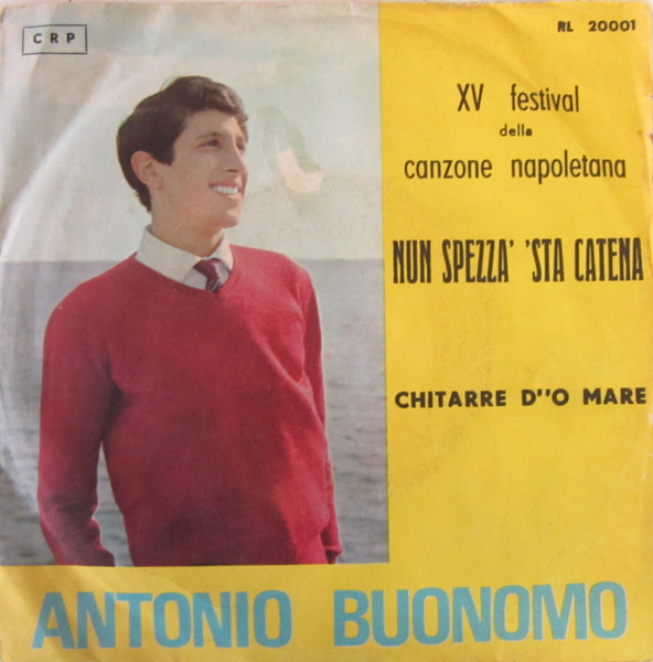 Antonio Buonomo - Nun Spezza' 'Sta Catena | CRP (RL.20001) - main Antonio Buonomo - Nun Spezza' 'Sta Catena | CRP (RL.20001) - main