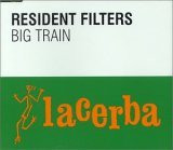 Resident Filters - Big Train | Lacerba (CERBA 1TP) - 2