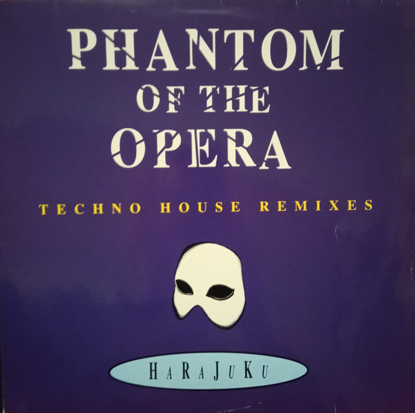 Harajuku - Phantom Of The Opera (Techno House Remixes) | Dance Street (DST 1096-12)
