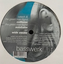 Various - Collision / Autobahn / Wide Awake | Basswerk (BW019) - main Various - Collision / Autobahn / Wide Awake | Basswerk (BW019) - main