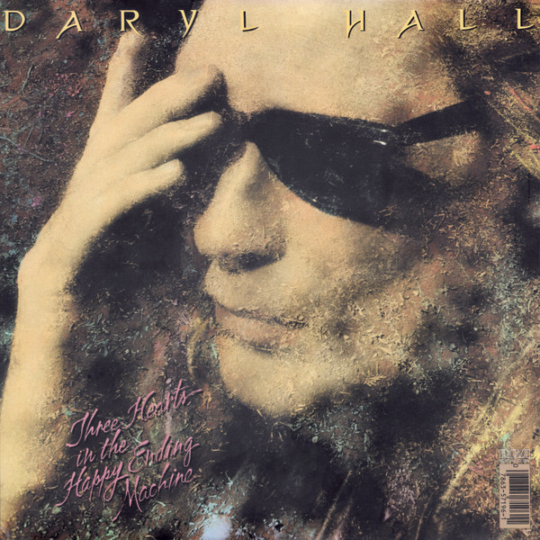 Daryl Hall - Three Hearts In The Happy Ending Machine | RCA (AJL1-7196) - 2