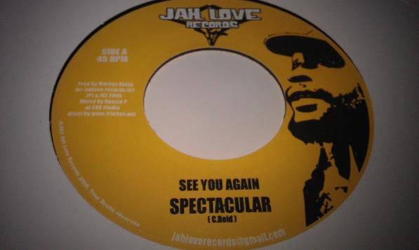 Spectacular / Olbenz - See You Again / Call On Jah | Jah Love Records (JL003) - main Spectacular / Olbenz - See You Again / Call On Jah | Jah Love Records (JL003) - main