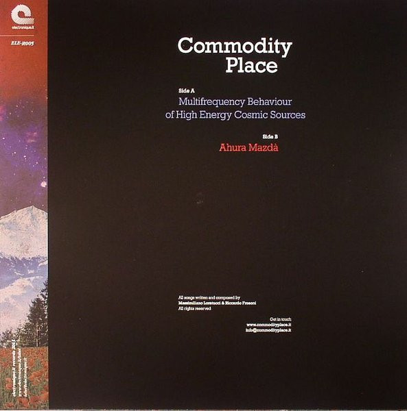 Commodity Place - Multifrequency Behaviour Of High Energy Cosmic Sources EP | Electronique.it (ELE-R005) - 2 Commodity Place - Multifrequency Behaviour Of High Energy Cosmic Sources EP | Electronique.it (ELE-R005) - 2