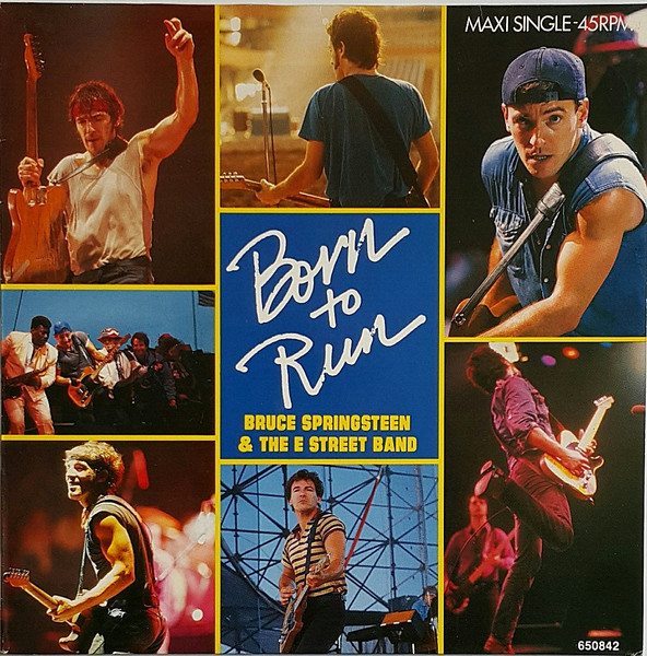 Bruce Springsteen & The E-Street Band - Born To Run | CBS (CBS 650842 6)