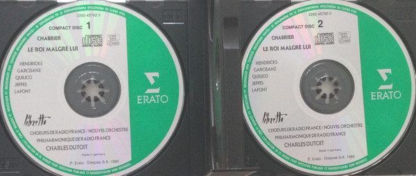 Emmanuel Chabrier - Barbara Hendricks / Isabel Garcisanz / Gino Quilico / Peter Jeffes / Jean-Philippe Lafont , Chœur de Radio France & Nouvel Orchestre Philharmonique De Radio-France , Charles Dutoit - Le Roi Malgré Lui | Erato (2292-45792-2) - 3