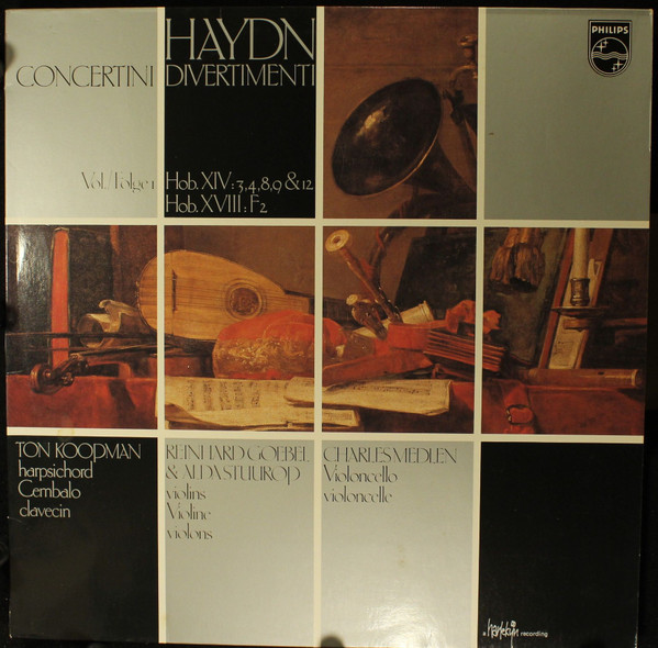 Joseph Haydn , Ton Koopman , Reinhard Goebel , Alda Stuurop , Charles Medlam - Concertini & Divertimenti Vol. = Folge I Hob. XIV: 3, 4, 8, 9 & 12/ Hob. XVIII: F2 | Philips (9500 723) - main