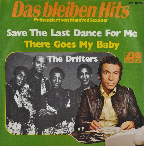 The Drifters - Save The Last Dance For Me | Atlantic (ATL 10 285)