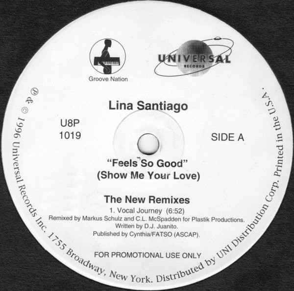 Lina Santiago - Feels So Good (Show Me Your Love) (The New Remixes) | Universal Records (U8P 1019) - main Lina Santiago - Feels So Good (Show Me Your Love) (The New Remixes) | Universal Records (U8P 1019) - main