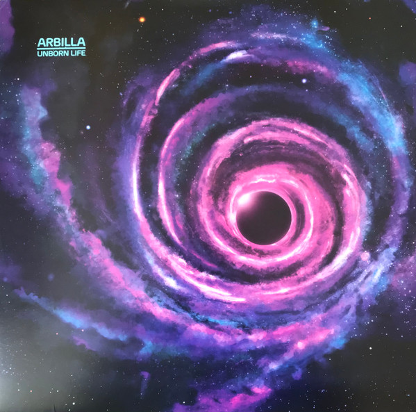 Arbilla - Unborn Life | Acquit Records (ACQR02)
