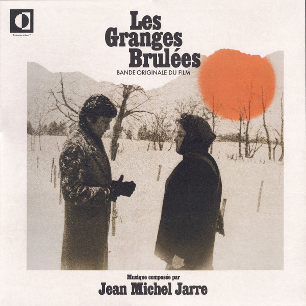 Jean-Michel Jarre - Les Granges Brûlées (Bande Originale Du Film) | Transversales Disques (TRS28) - 3 Jean-Michel Jarre - Les Granges Brûlées (Bande Originale Du Film) | Transversales Disques (TRS28) - 3