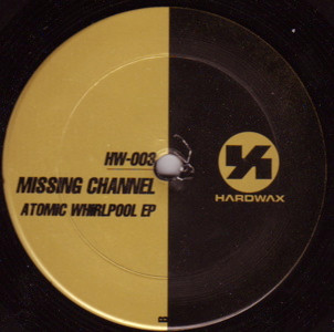Missing Channel - Atomic Whirlpool EP | Hardwax (HW-003) - main