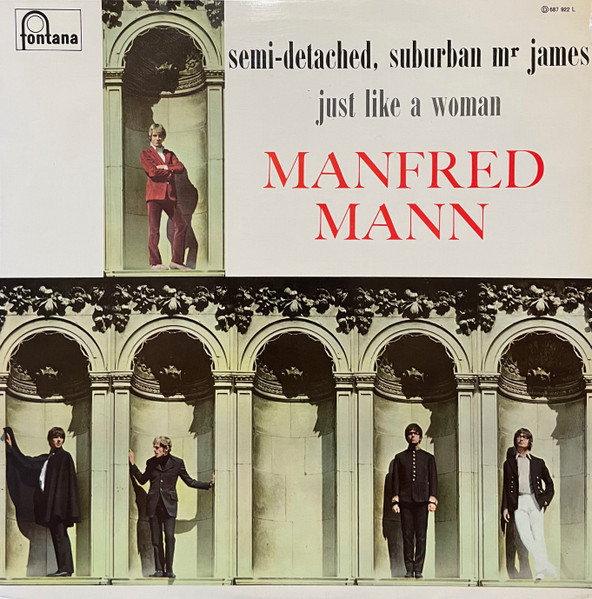 Manfred Mann - Semi-Detached, Suburban Mr James, Just Like A Woman | Fontana (687 922 L) - main Manfred Mann - Semi-Detached, Suburban Mr James, Just Like A Woman | Fontana (687 922 L) - main