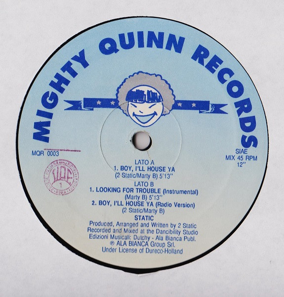 2 Static - Boy, I'll House Ya | Mighty Quinn Records (MQR 0003)