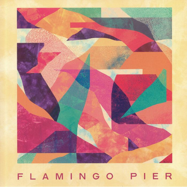 Flamingo Pier - Flamingo Pier | Soundway (SNDWLP140)