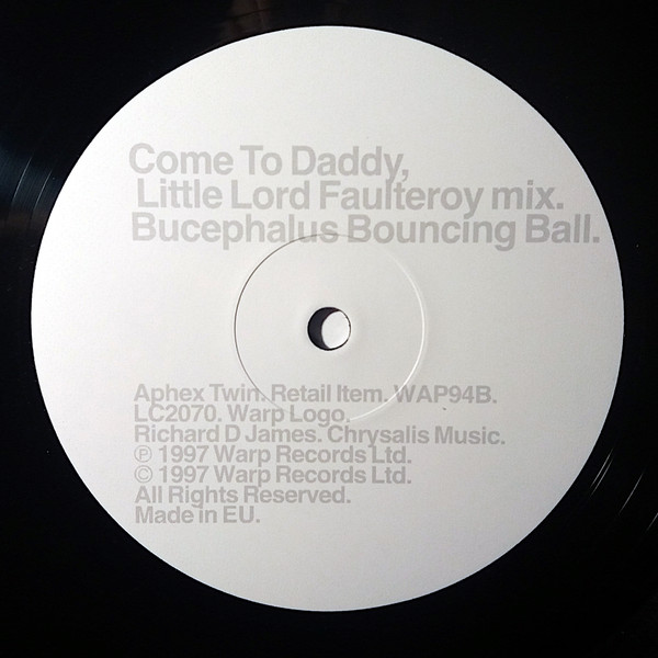 Aphex Twin - Come To Daddy | Warp Records (WAP94) - 4 Aphex Twin - Come To Daddy | Warp Records (WAP94) - 4