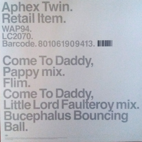 Aphex Twin - Come To Daddy | Warp Records (WAP94) - 2 Aphex Twin - Come To Daddy | Warp Records (WAP94) - 2