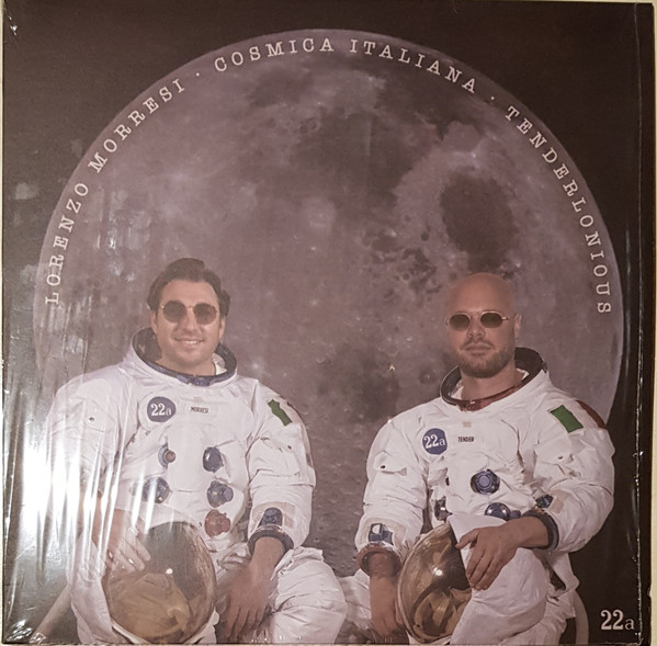 Lorenzo Morresi & Tenderlonious - Cosmica Italiana | 22a (22a042)
