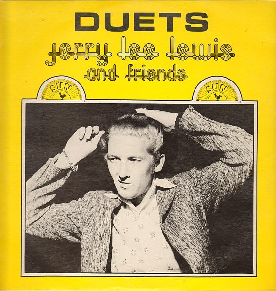 Jerry Lee Lewis And Friends - Duets | Sun (SUN 1002)